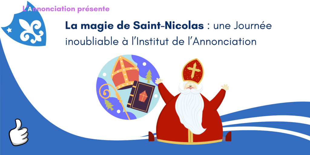La magie de Saint-Nicolas : une journée inoubliable à l’Institut de l’Annonciation 1 Journee Saint Nicolas